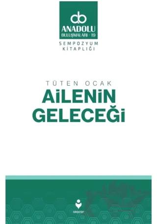 Tüten Ocak Ailenin Geleceği