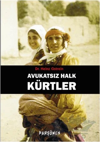 Avukatsız Halk Kürtler – Heinz Gstrein – Parşömen Yayınları kitap kapağı