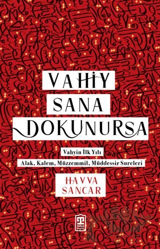 Vahiy Sana Dokunursa