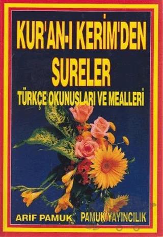 Kur’an-ı Kerimden Sureler, Türkçe Okunuş ve Mealleri