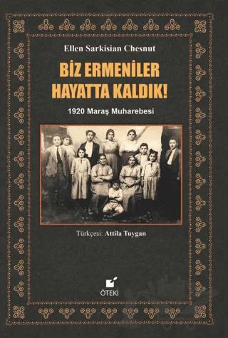 Biz Ermeniler Hayatta Kaldık