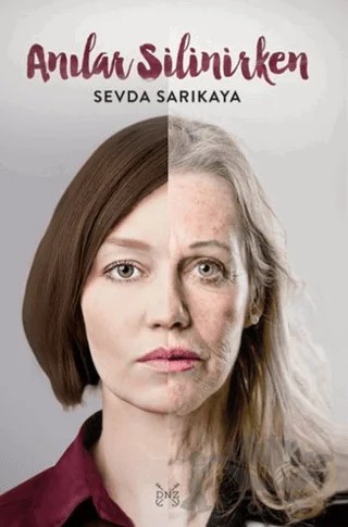 Anılar Silinirken – Sevda Sarıkaya – Denizler Kitabevi kitap kapağı