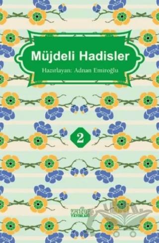 Müjdeli Hadisler 2