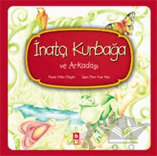 İnatçı Kurbağa ve Arkadaşı