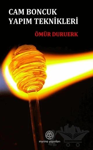 Cam Boncuk Yapım Teknikleri