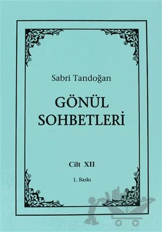 Gönül Sohbetleri Cilt: 12