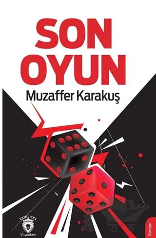 Son Oyun – Muzaffer Karakuş – Dorlion Yayınları kitap kapağı