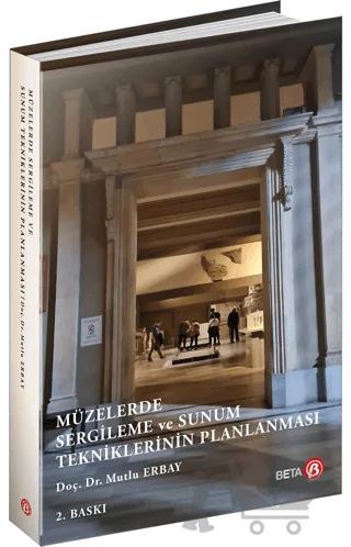 Müzelerde Sergileme ve Sunum Tekniklerinin Planlanması
