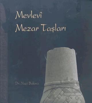 Mevlevi Mezar Taşları