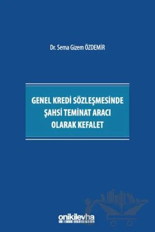 Genel Kredi Sözleşmesinde Şahsi Teminat Aracı Olarak Kefalet