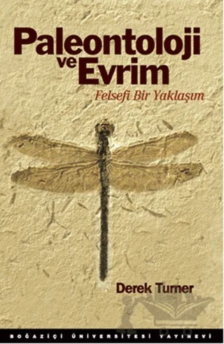 Paleontoloji ve Evrim – Derek Turner – Boğaziçi Üniversitesi Yayınevi kitap kapağı