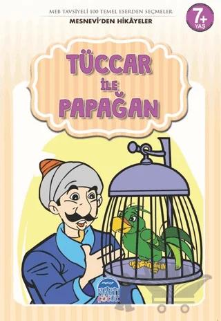 Tüccar ile Papağan - Mesnevi'den Hikayeler