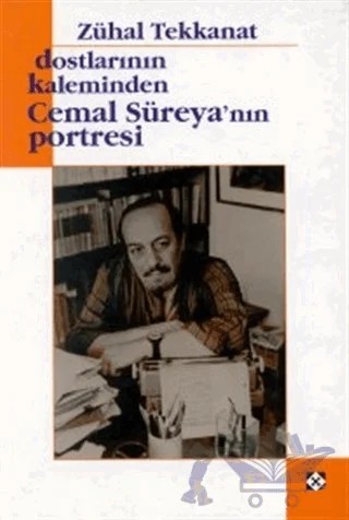 Dostlarının Kaleminden Cemal Süreya’nın Portresi – Zühal Tekkanat – Yön Yayıncılık kitap kapağı
