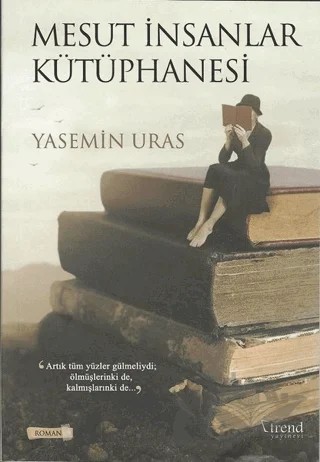 Mesut İnsanlar Kütüphanesi – Yasemin Uras – Trend Kitap kitap kapağı