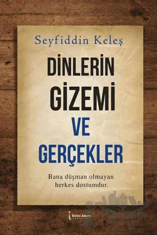 Dinlerin Gizemi ve Gerçekler