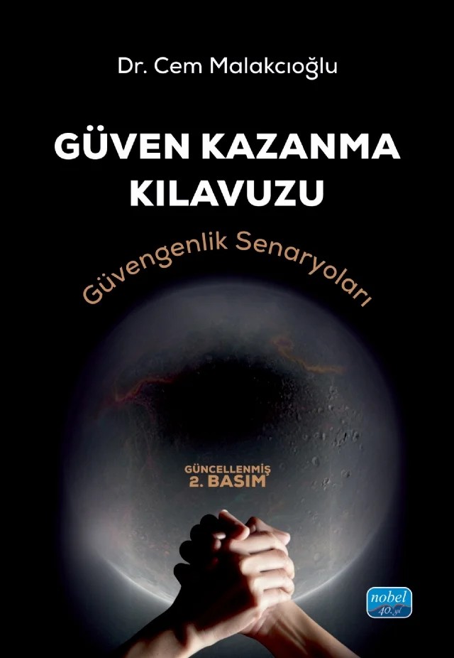 GÜVEN KAZANMA KILAVUZU - Güvengenlik Senaryoları – Cem Malakcıoğlu – Nobel Akademik Yayıncılık kitap kapağı