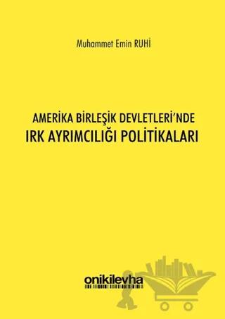 Amerika Birleşik Devletleri'nde Irk Ayrımcılığı Politikaları