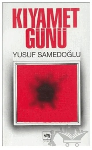 Kıyamet Günü – Yusuf Samedoğlu – Ötüken Neşriyat kitap kapağı