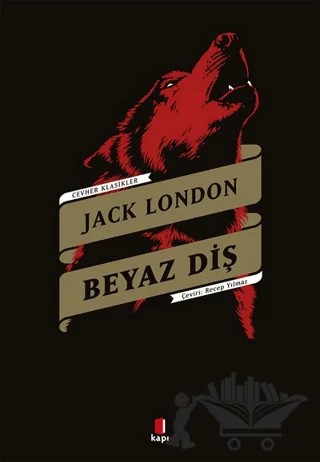 Beyaz Diş – Jack London – Kapı Yayınları kitap kapağı