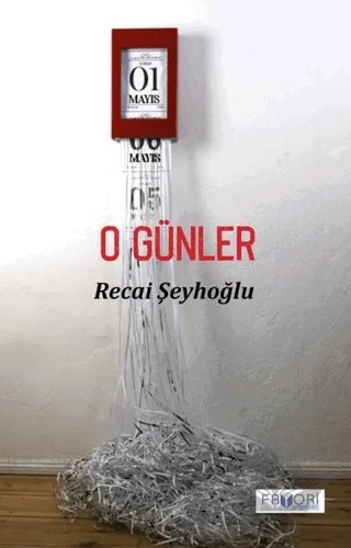 O Günler – Recai Şeyhoğlu – Favori Yayınları kitap kapağı