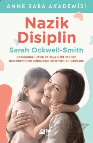 Nazik Disiplin – Sarah Ockwell-Smith – Doğan Kitap kitap kapağı