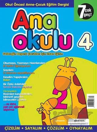Anaokulu Sayı: 4 Anne-Çocuk Eğitim Dergisi