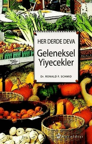 Her Derde Deva Geleneksel Yiyecekler – Ronald F. Schmid – Kuraldışı Yayınevi kitap kapağı