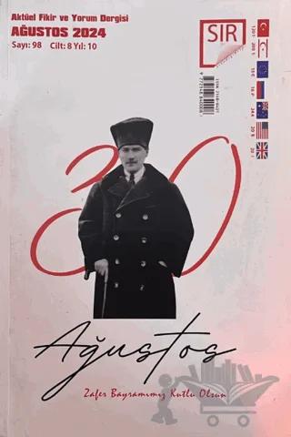 Sır Aktüel Fikir ve Yorum Dergisi Sayı: 98 Ağustos 2024