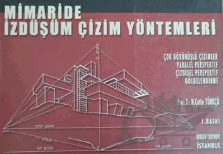 Mimaride İzdüşüm Çizim Yöntemleri