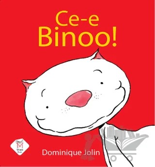 Ce-e Binoo! (Küçük Boy) – Dominique Jolin – Mikado Yayınları kitap kapağı