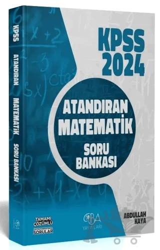 2024 KPSS Matematik Atandıran Soru Bankası Çözümlü