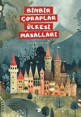 Binbir Çoraplar Ülkesi Masalları