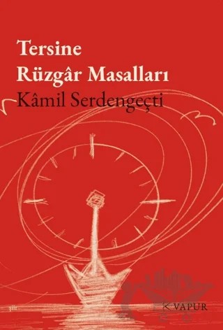 Tersine Rüzgâr Masalları – Kamil Serdengeçti – Vapur Yayınları kitap kapağı
