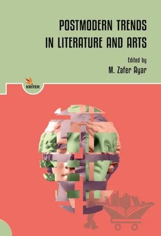 Postmodern Trends in Literature and Arts