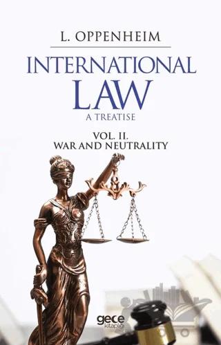 International Law. A Treatise Volume 2.