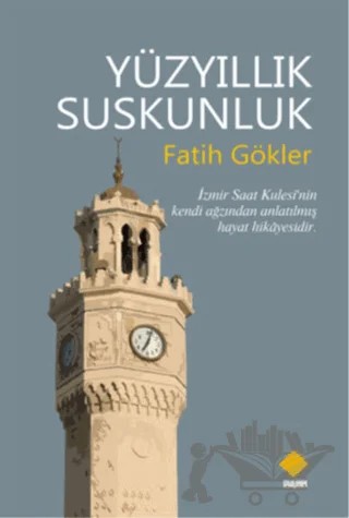 Yüzyıllık Suskunluk – Fatih Gökler – Duvar Kitabevi kitap kapağı