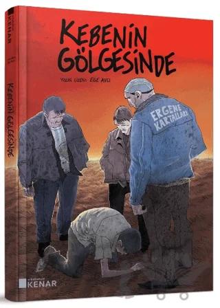 Kebenin Gölgesinde – Ege Avcı – Arka Bahçe Yayıncılık kitap kapağı