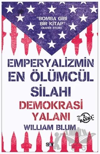 Emperyalizmin En Ölümcül Silahı Demokrasi Yalanı