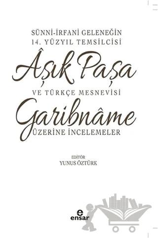 Sünni-İrfani Geleneğin 14. Yüzyıl Temsilcisi Aşık Paşa ve Türkçe Mesnevisi