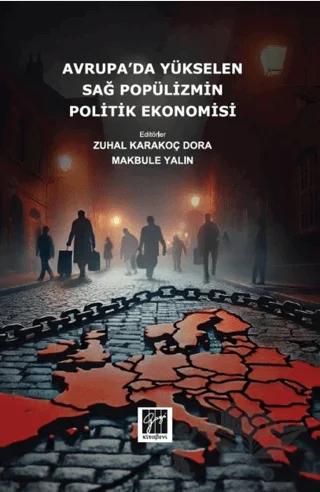 Avrupa’da Yükselen Sağ Popülizmin Politik Ekonomisi