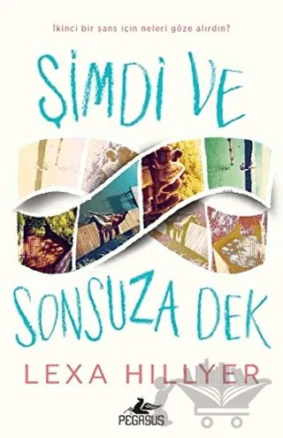 Şimdi ve Sonsuza Dek – Lexa Hillyer – Pegasus Yayınları kitap kapağı