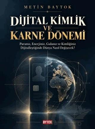 Dijital Kimlik ve Karne Dönemi