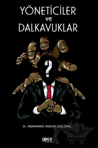 Yöneticiler ve Dalkavuklar – Muhammed Masum Gülcemal – Gece Kitaplığı kitap kapağı