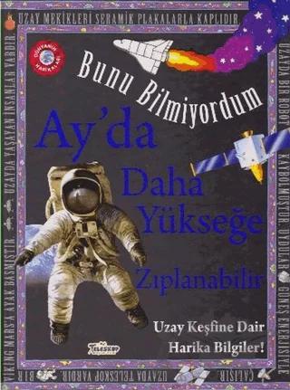 Bunu Bilmiyordum - Ay'da Daha Yükseğe Zıplanabilir
