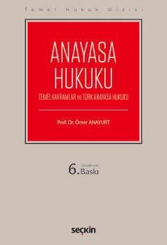 Temel Hukuk DizisiAnayasa Hukuku (THD) (Temel Kavramlar ve Türk Anayasa Hukuku)