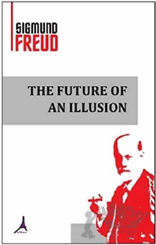 The Future Of An Illusion
