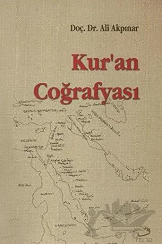 Kur’an Coğrafyası – Ali Akpınar – Fecr Yayınları kitap kapağı