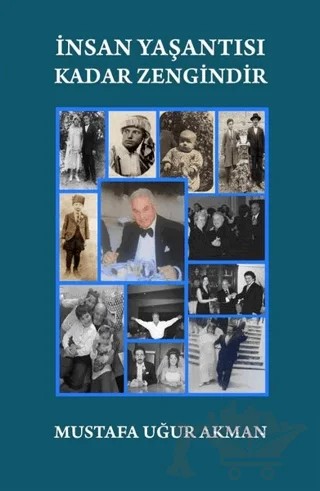 İnsan Yaşantısı Kadar Zengindir – Mustafa Uğur Akman – Zinde Yayıncılık kitap kapağı