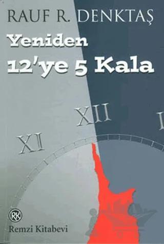Yeniden 12’ye 5 Kala