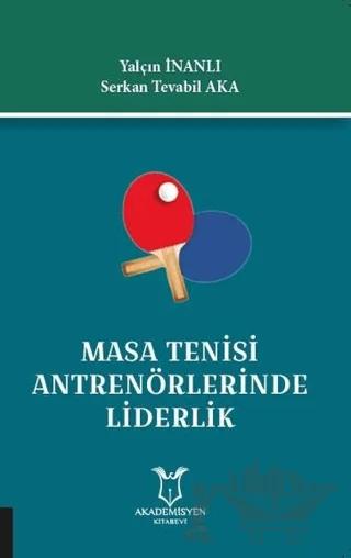 Masa Tenisi Antrenörlerinde Liderlik